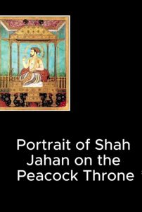 The luxury of Mughal Emperor Shah Jahan