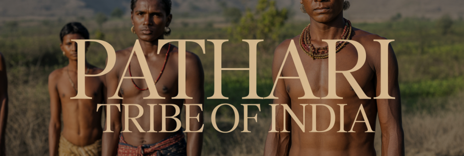 Pathari Tribe of India